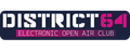 DISTRICT64 - Electronic Open Air Club
