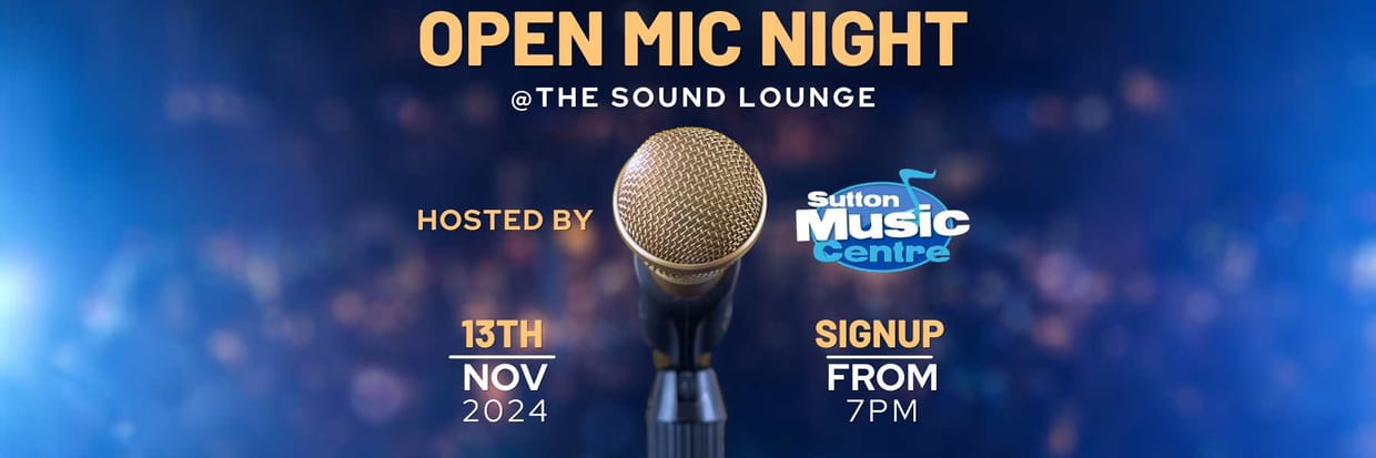 Sutton Music Centre Open Mic Night