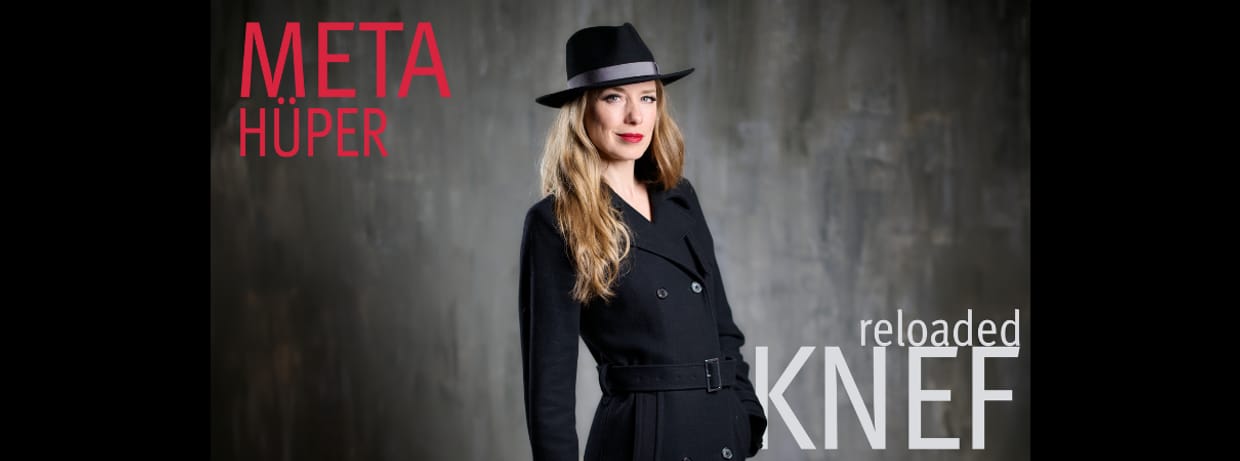 Hildegard KNEF reloaded - Meta Hüper