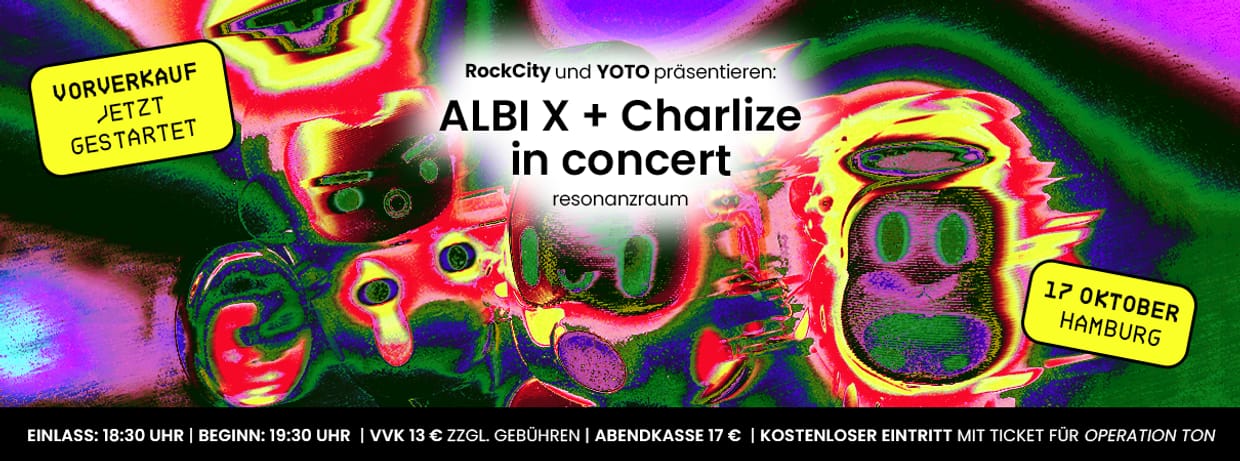 ALBI X + Charlize in concert – präsentiert von RockCity und Yoto