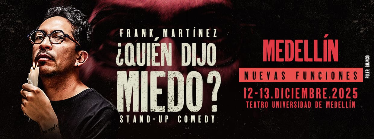 FRANK EL FLACO: ¿QUIÉN DIJO MIEDO? (MEDELLIN) ¡NUEVAS FUNCIONES!