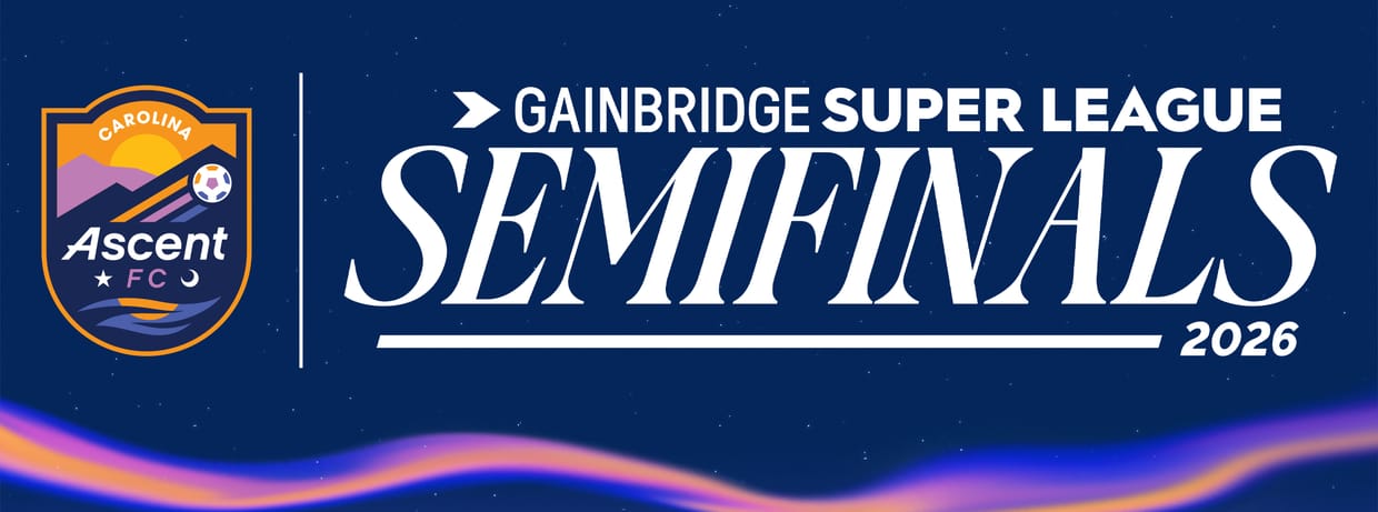 Gainbridge Super League Semifinal: Carolina Ascent FC vs. TBD