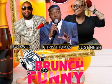 @BrunchSoFunny starring: CHRIS THOMAS! plus Just Nesh & Buckwild