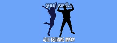 Yes, And... Adult Beginner Improv