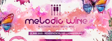 Melodic Wine Ludwigsburg 2025