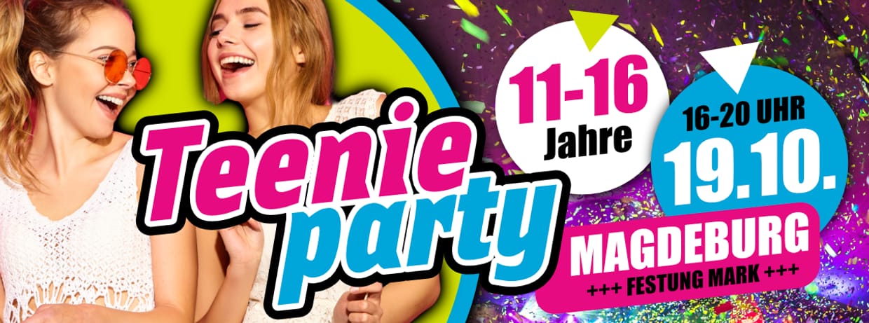 19.10.2024 - TEENIE PARTY Magdeburg