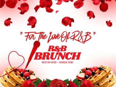 R&B Brunch - "For the Love of R&B"