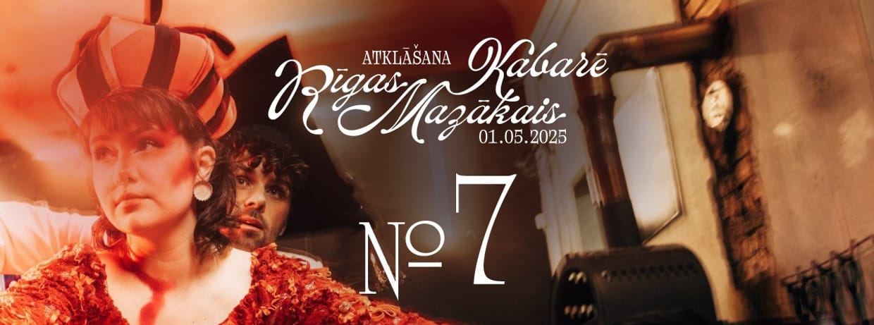 Rīgas Mazākā kabarē atklāšana nr 7