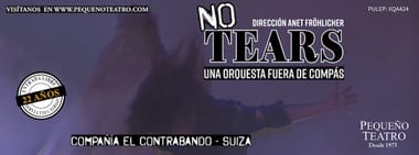 NO TEARS - UNA ORQUESTA FUERA DE COMPAS