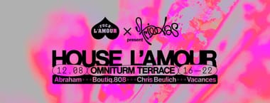 House L'Amour - Sa. 12.08 | Omniturm Open Air
