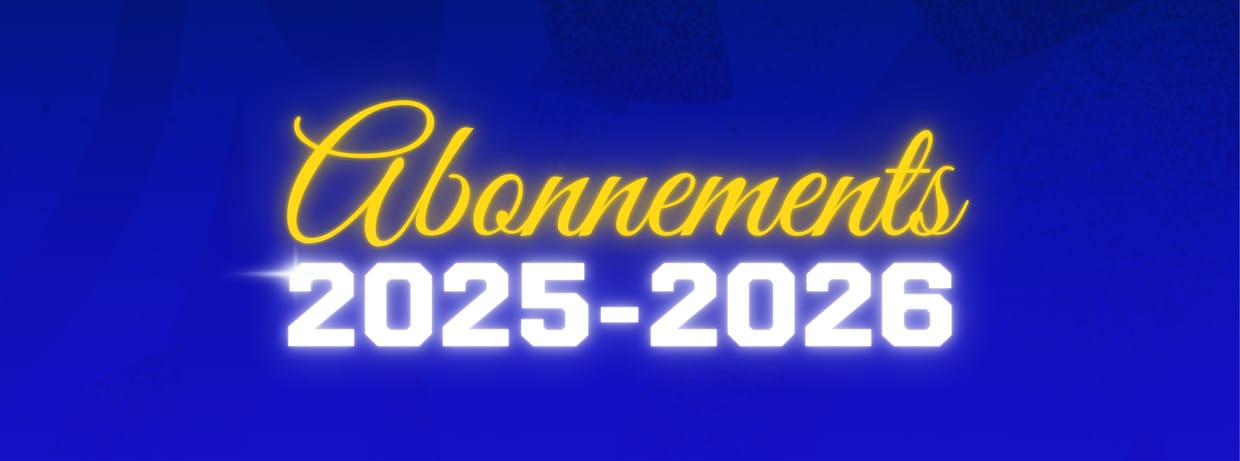 Abonnement 1/2 SAISON  2025/2026