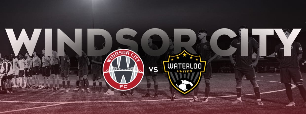 Windsor City FC vs. Waterloo United