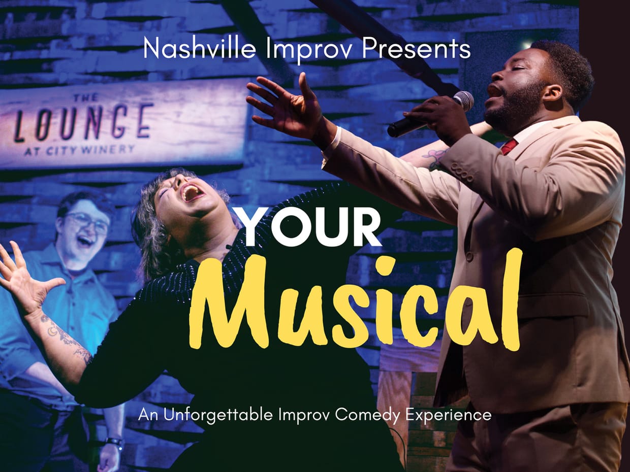 Nashville Improv Comedy Presents: Your Musical