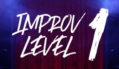 Improv Level 1, Fridays @ 6:30p (2026-3)