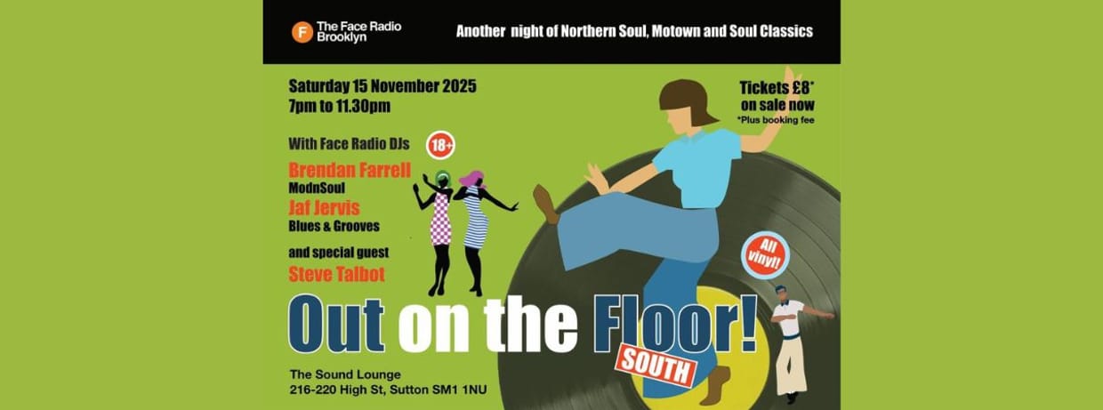 The Face Radio presents OUT ON THE FLOOR Northern Soul Night