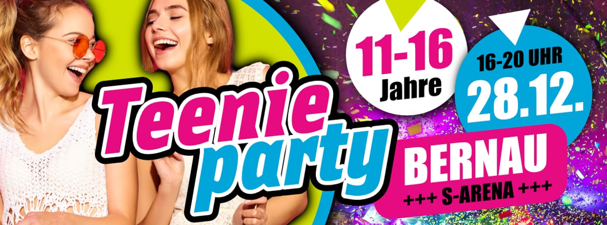 28.12.2024 - TEENIEPARTY Bernau (S-Arena)