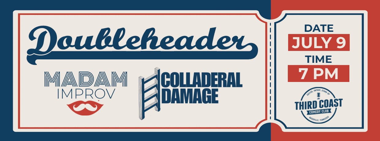 Madam Improv + Colladeral Damage