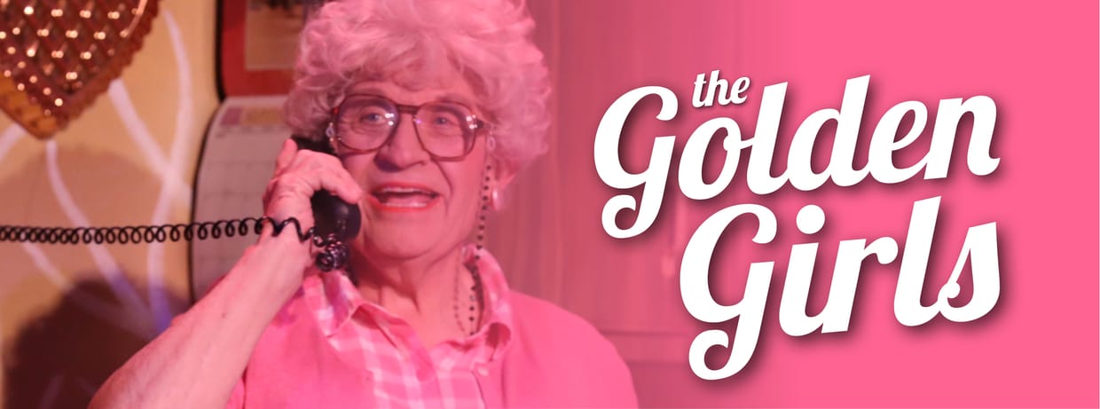 THE GOLDEN GIRLS, A PARODY