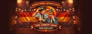 „Vorwärts immer, rückwärts nimmer“ - DDR Comedy Tour - Leipzig