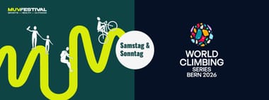 WORLD CLIMBING SERIES BERN & MUV-Festival (SAMSTAG & SONNTAG)