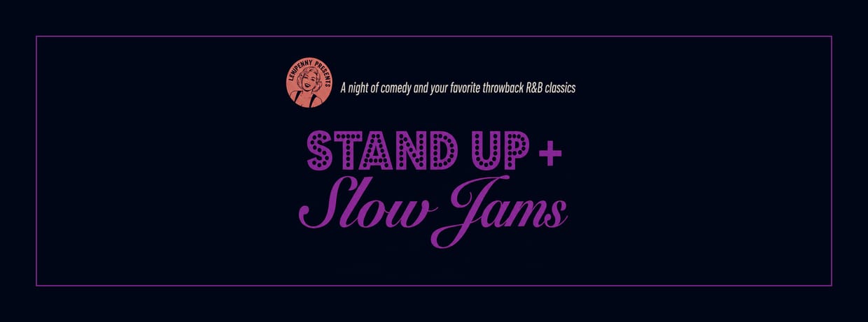 Stand Up & Slow Jams with Matt Richards, Brendan Sagalow, Sydnee Washington, L'Marco, Reggie Conquest & Mark Normand