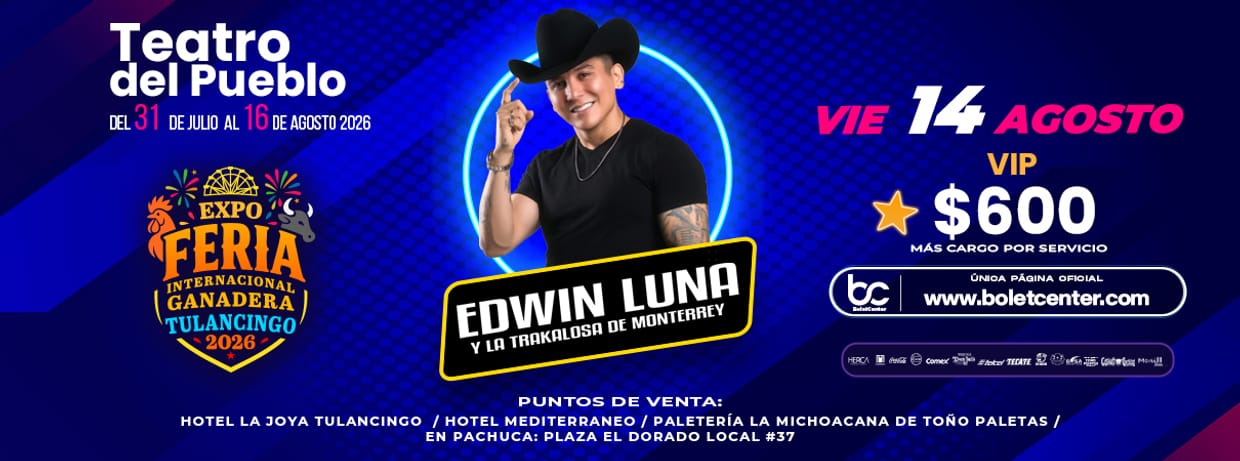 EDWIN LUNA Y LA TRAKALOSA DE MONTERREY 14/08/2026