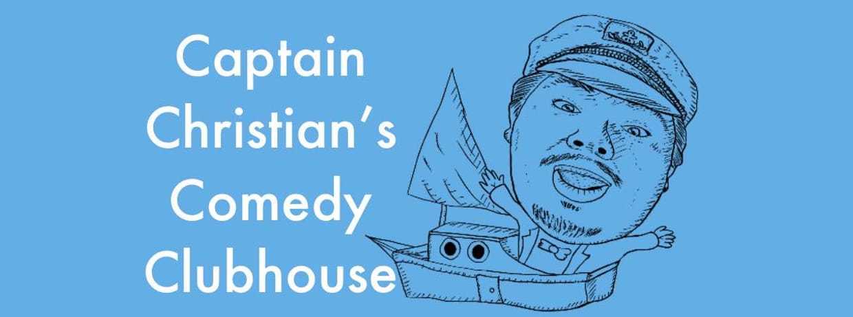 Captain Christian's Comedy Clubhouse