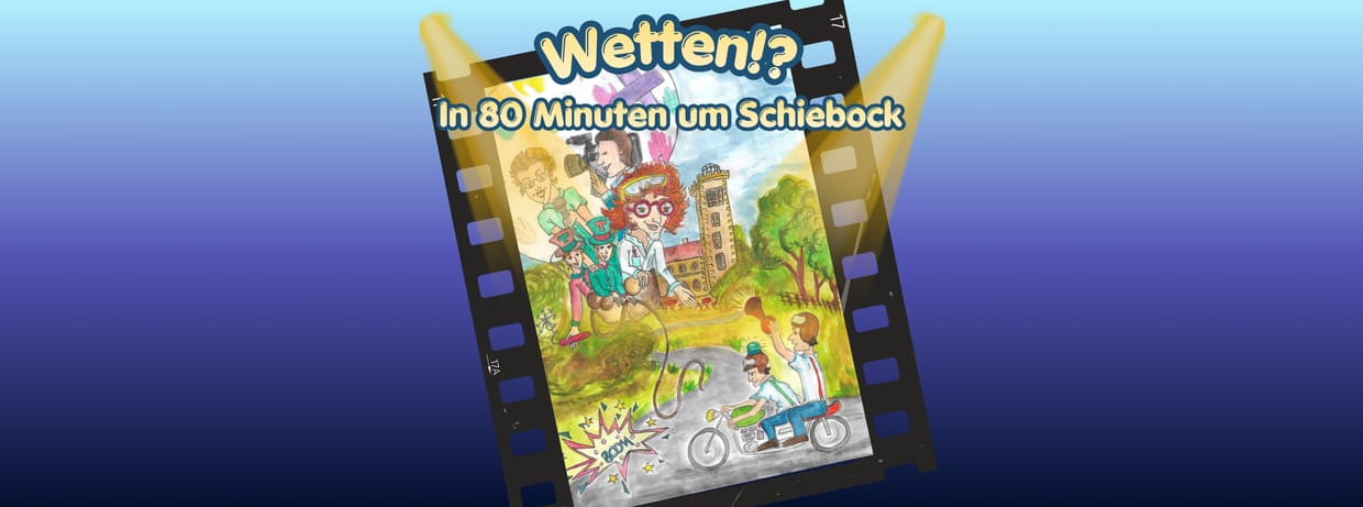 Wetten!? In 80 Minuten um Schiebock 