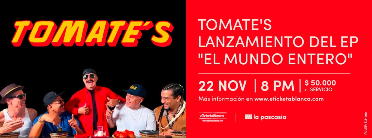 TOMATE'S EN LA PASCASIA - LANZAMIENTO DEL EP "EL MUNDO ENTERO"