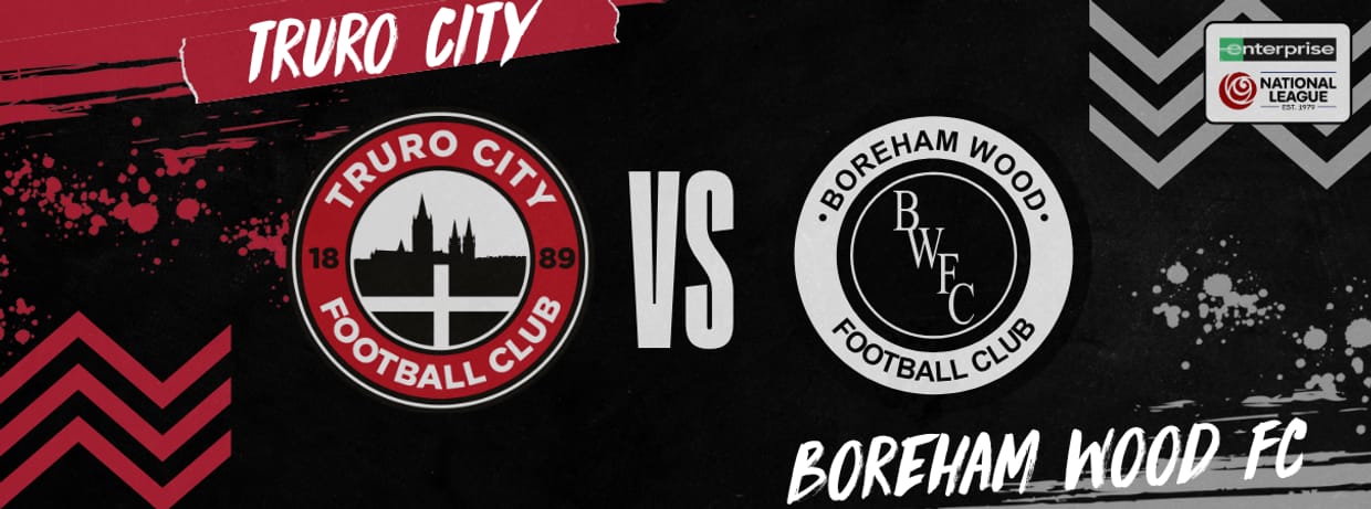 Truro City vs Boreham Wood