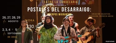 POSTALES DEL DESARRAIGO: CUERPOS MIGRANTES 