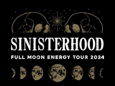 Sinisterhood - Full Moon Energy Tour 2024