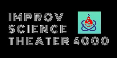 Improv Science Theater 4000