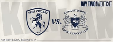 Kent vs. Gloucestershire: Day 2/4
