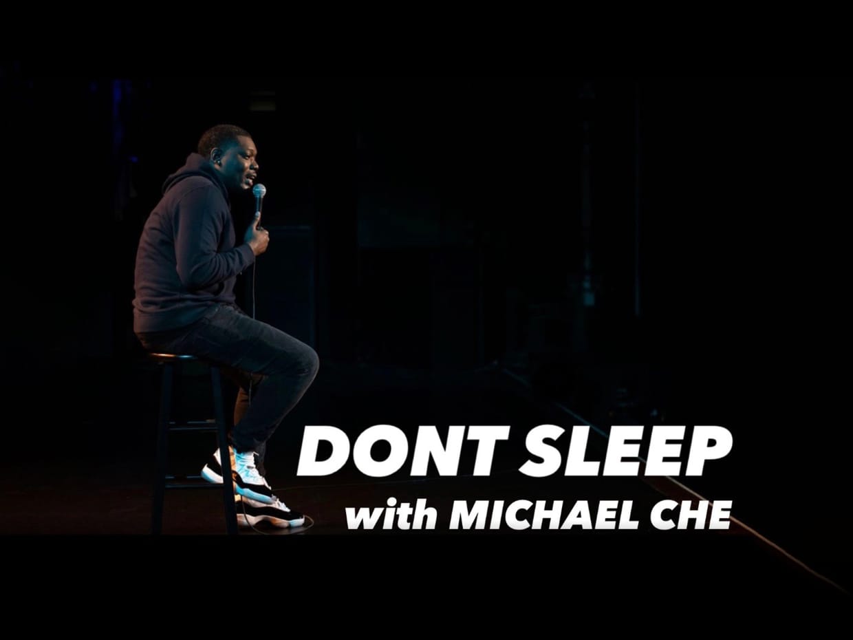 Don't Sleep with Michael Che: A Late Night Talk Show Created by Michael Che