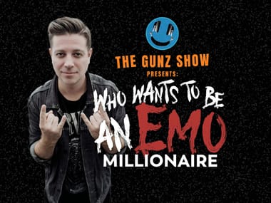 The Gunz Show Presents: Who Wants to Be An Emo Millionaire