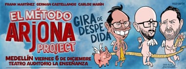 EL METODO ARJONA: GIRA DE DESPEDIDA (MEDELLIN)