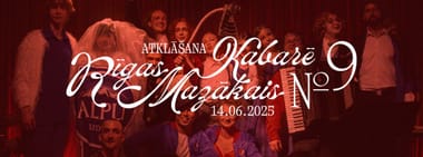 Rīgas Mazākā kabarē atklāšana nr 9