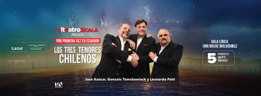 LOS TRES TENORES CHILENOS SÁBADO 5 SEPTIEMBRE 19:00