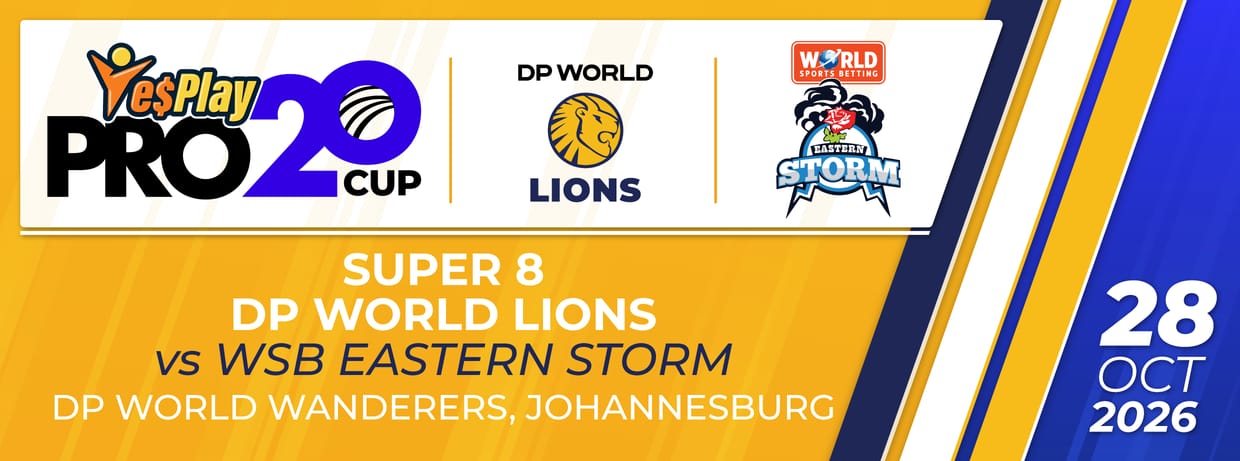 Super 8: DP World Lions vs WSB Eastern Storm