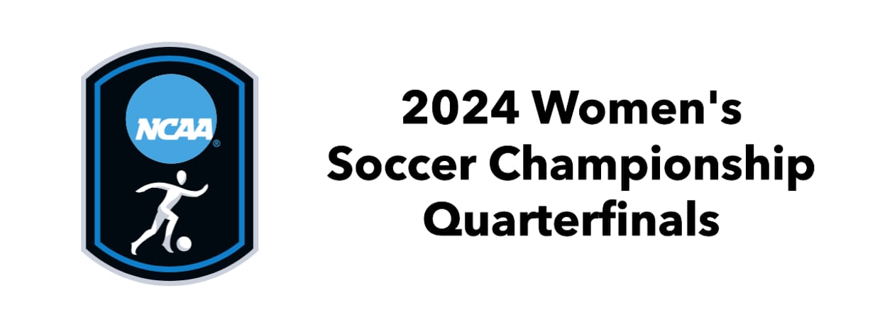 NCAA Women's Soccer Championship Quarterfinals