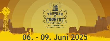 Trucker & Country Festival • 06.-09.06.2025 • Geiselwind