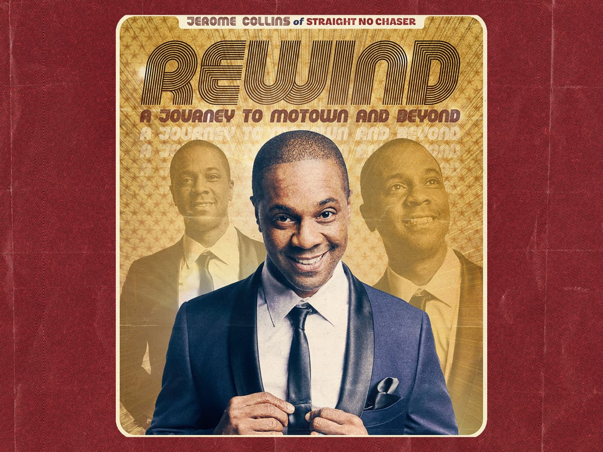 Jerome Collins of Straight No Chaser Rewind: A Journey to Motown and Beyond