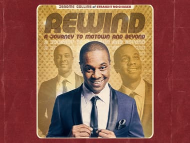 Jerome Collins of Straight No Chaser Rewind: A Journey to Motown and Beyond