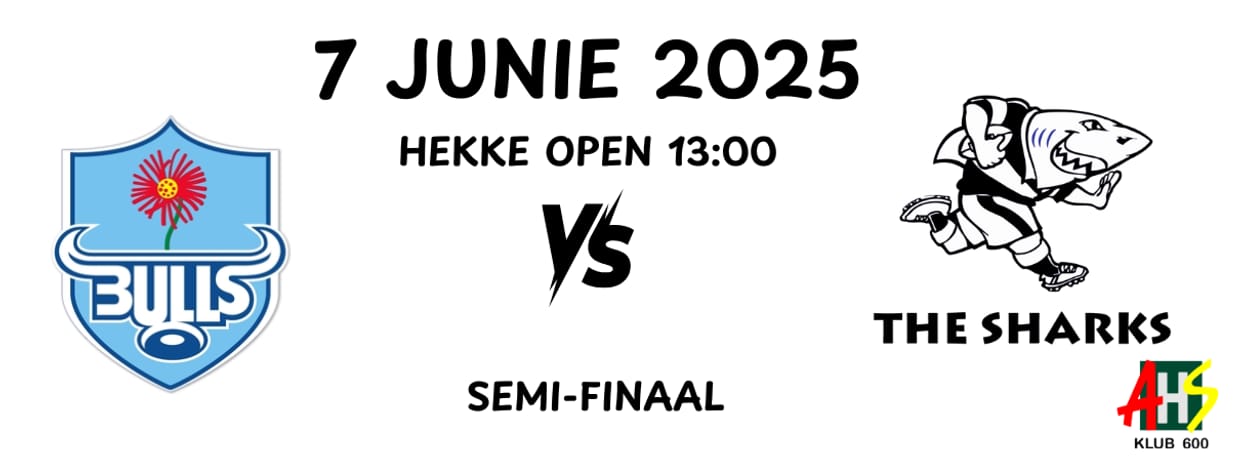 BULLS VS SHARKS - SEMI-FINAAL - 7 JUNIE 2025