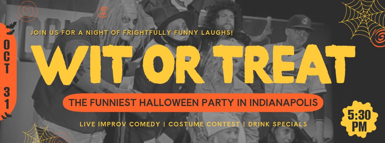 Wit Or Treat - Improv Comedy, Costume Contest, and Halloween Party