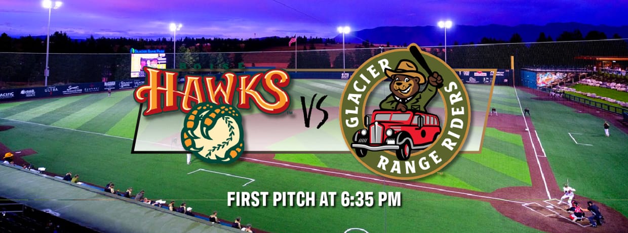 Game #43 Glacier Range Riders vs Boise Hawks - 6:35 pm