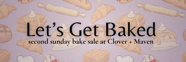 Get Baked - Second Sunday Bake Sale