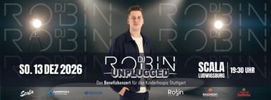 DJ Robin Unplugged – Das Benefizkonzert für das Kinderhospiz Stuttgart