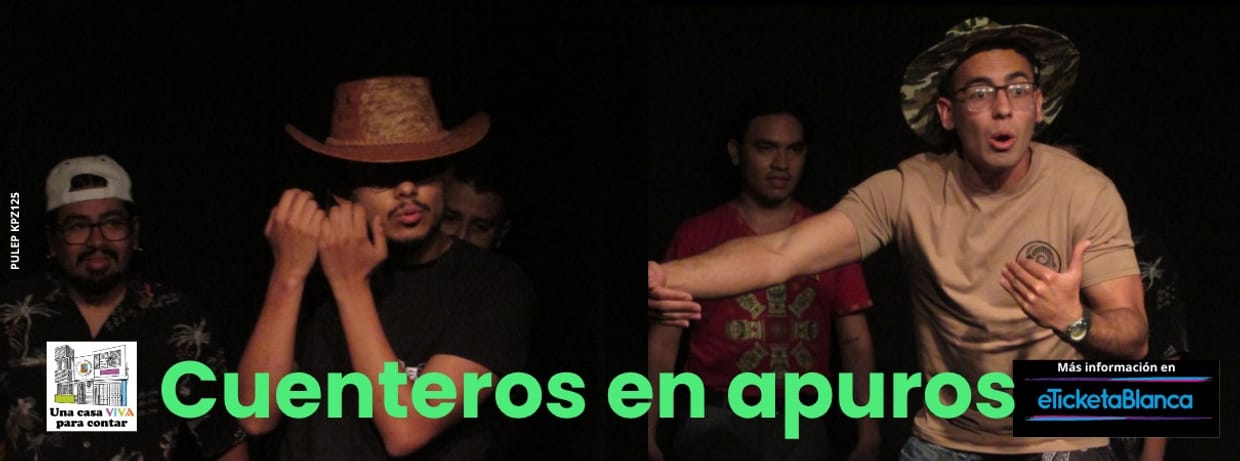 TORNEO DE CUENTOS IMPROVISADOS: CUENTEROS EN APUROS 